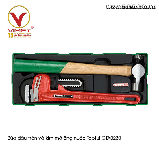 Búa đầu tròn và kìm mở ống nước Toptul GTA0230